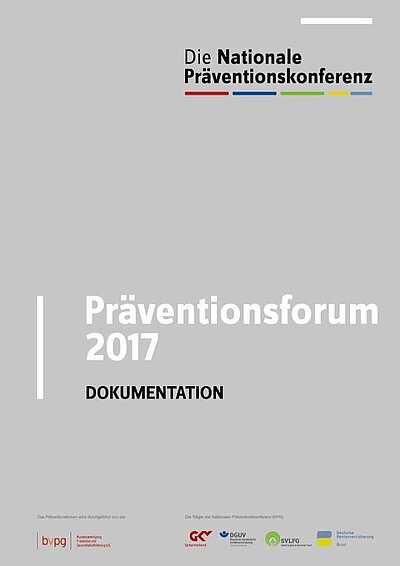 Startet den Dateidownload: Präventionsforum 2017 - Dokumentation - PDF-Datei (Dateigröße: 5,5 MB) Cover Dokumentation Präventionsforum 2017