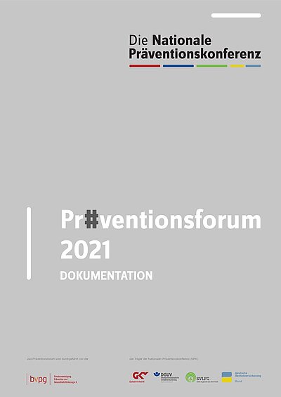 Startet den Dateidownload: Präventionsforum 2021 - Dokumentation - PDF-Datei (Dateigröße: 1,8 MB) 